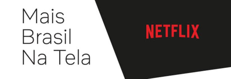 Mais Brasil na Tela  Netflix Brasil 